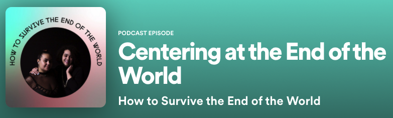 A screenshot from Spotify from the podcast How to Survive the End of the World. There is a blue background and the podcast icon of the two hosts with their arms around each other smilling.  Please click on the link above to visit the site.