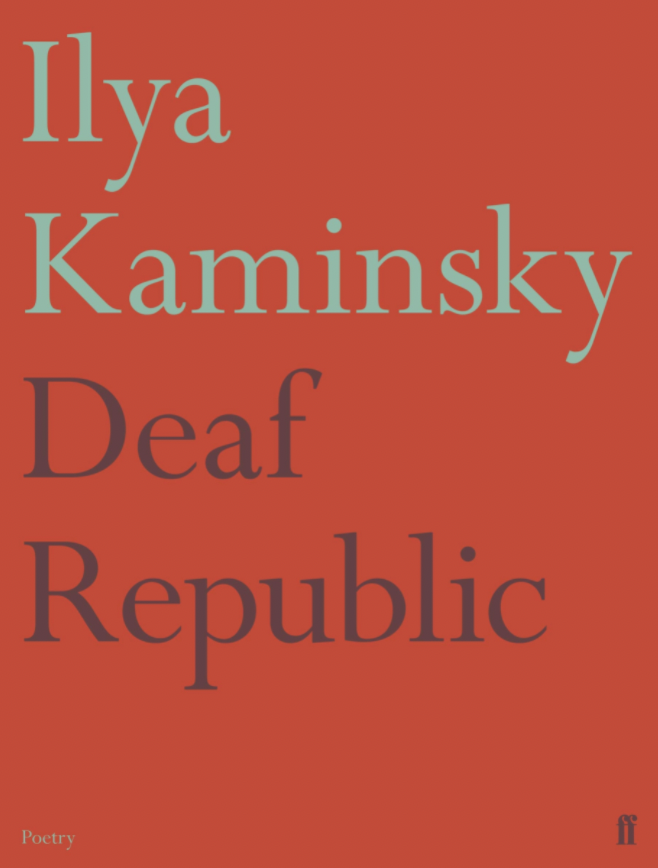 A bright red book cover reads 'Ilya Kaminsky, Deaf Republic' in large turquoise and grey serif font.